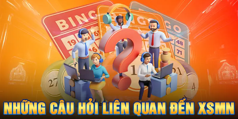 Những câu hỏi liên quan đến xsmn 